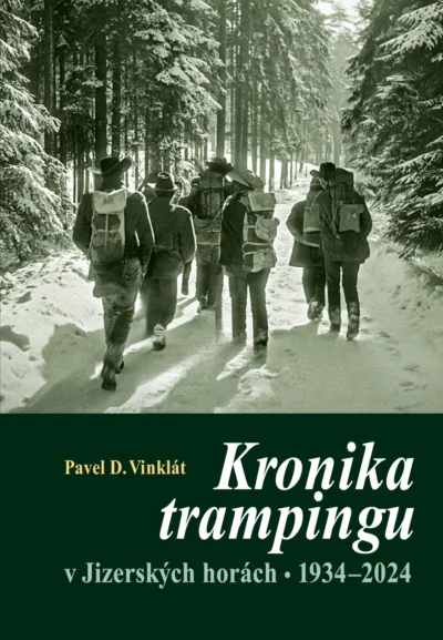 Kronika trampingu v Jizerských horách, 1934–2024